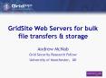 GridSite Web Servers for bulk file transfers PowerPoint PPT Presentation