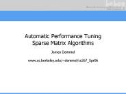 Automatic Performance Tuning Sparse Matrix Algorithms