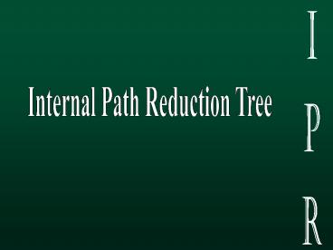 IPR Trees