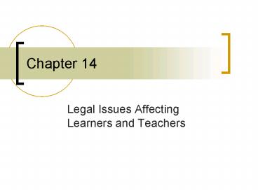 Legal Issues Affecting Learners and Teachers