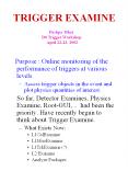 TRIGGER EXAMINE PowerPoint PPT Presentation