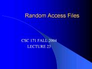 Random Access Files