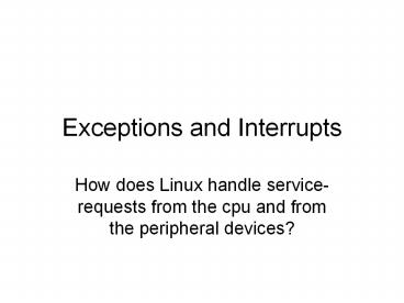 Exceptions and Interrupts