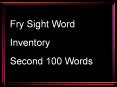 Fry Sight Word Inventory Second 100 Words PowerPoint PPT Presentation