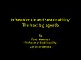 Infrastructure and Sustainability: The next big agenda PowerPoint PPT Presentation