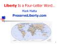 Liberty Is a Four-Letter Word PowerPoint PPT Presentation