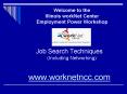 Welcome to the Illinois workNet Center Employment Power Workshop PowerPoint PPT Presentation