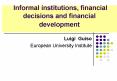 Informal institutions, financial decisions and financial development PowerPoint PPT Presentation