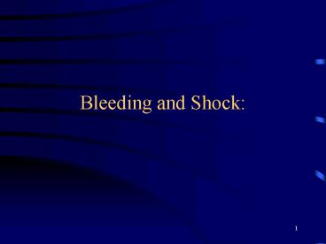 Bleeding and Shock: