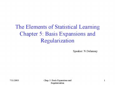 The Elements of Statistical Learning Chapter 5: Basis Expansions and Regularization
