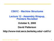 CS61C - Machine Structures Lecture 12 - Assembly Wrapup, Pointers Revisited