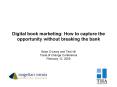 Digital book marketing: How to capture the opportunity without breaking the bank PowerPoint PPT Presentation