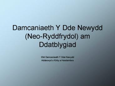 Damcaniaeth Y Dde Newydd NeoRyddfrydol am Ddatblygiad