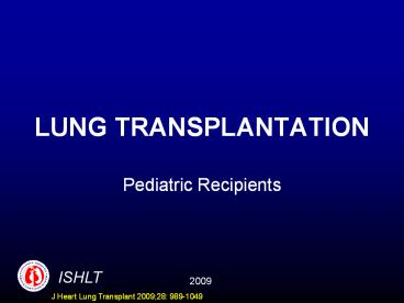 LUNG TRANSPLANTATION