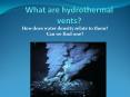 What are hydrothermal vents? PowerPoint PPT Presentation