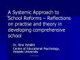 A Systemic Approach to School Reforms  PowerPoint PPT Presentation