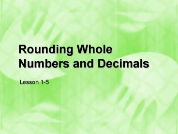 Rounding Whole Numbers and Decimals
