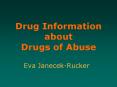Drug Information about Drugs of Abuse PowerPoint PPT Presentation