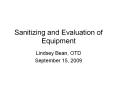Sanitizing and Evaluation of Equipment PowerPoint PPT Presentation