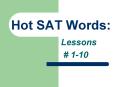Hot SAT Words: PowerPoint PPT Presentation