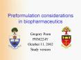 Preformulation considerations in biopharmaceutics PowerPoint PPT Presentation