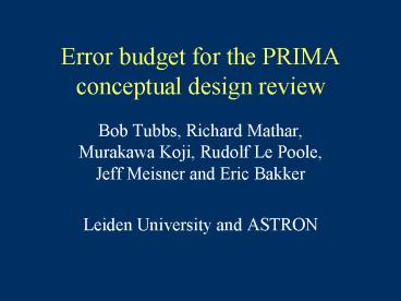 Error budget for the PRIMA conceptual design review