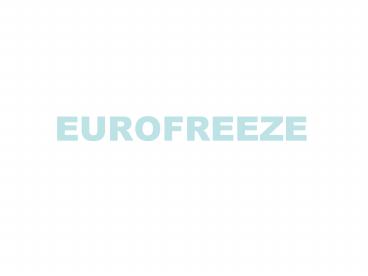 EUROFREEZE