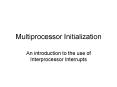 Multiprocessor Initialization PowerPoint PPT Presentation