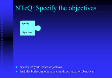 NTeQ: Specify the objectives