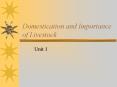 Domestication and Importance of Livestock PowerPoint PPT Presentation