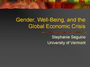 Gender, WellBeing, and the Global Economic Crisis