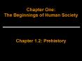 Chapter One: The Beginnings of Human Society PowerPoint PPT Presentation