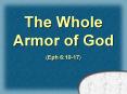 The Whole Armor of God PowerPoint PPT Presentation