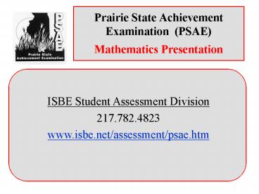 Prairie State Achievement Examination PSAE Mathematics Presentation
