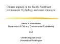 Climate impacts on the Pacific Northwest environment: Hydrology and water resources PowerPoint PPT Presentation
