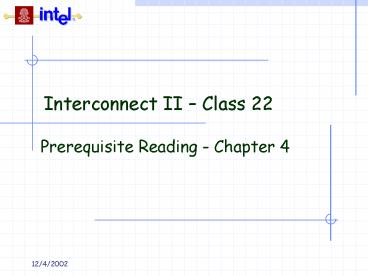 Interconnect II Class 22