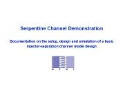 Serpentine Channel Demonstration