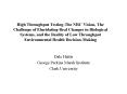 High Throughput Testing-The NRC Vision, The Challenge of Elucidating Real Changes in Biological Systems, and the Reality of Low Throughput Environmental Health Decision-Making PowerPoint PPT Presentation