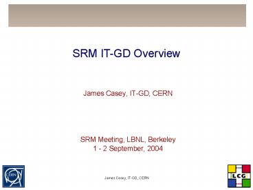 James Casey, ITGD, CERN