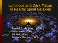 Luminous and Dark Matter in Nearby Spiral Galaxies PowerPoint PPT Presentation