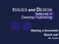 ISSUES and DESIGN features in Desktop Publishing PowerPoint PPT Presentation