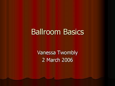 Ballroom Basics