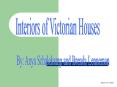 Interiors of Victorian Houses PowerPoint PPT Presentation