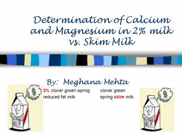 Determination of Calcium and Magnesium in 2% milk vs' Skim Milk