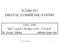 TCOM 551 DIGITAL COMMUNICATIONS PowerPoint PPT Presentation