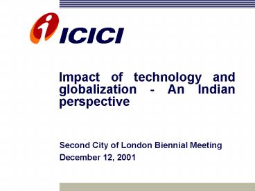 Impact of technology and globalization An Indian perspective
