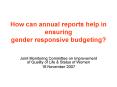 How can annual reports help in ensuring gender responsive budgeting? PowerPoint PPT Presentation