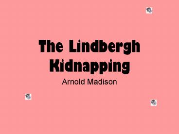 The Lindbergh Kidnapping