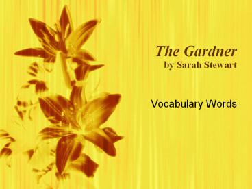 The Gardner by Sarah Stewart