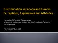 Discrimination in Canada and Europe: Perceptions, Experiences and Attitudes PowerPoint PPT Presentation